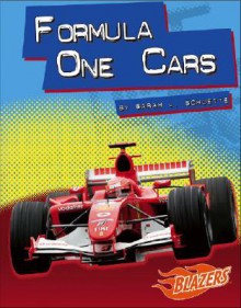 Formula One Cars - Sarah L. Schuette