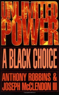 Unlimited Power a Black Choice - Anthony Robbins