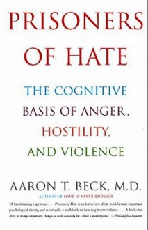 Prisoners Of Hate - Aaron T. Beck