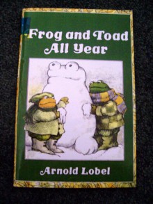 Frog And Toad All Year (Frog And Toad) - Arnold Lobel