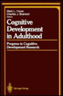 Cognitive Development in Adulthood - Mark L. Howe