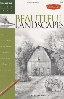 Drawing Made Easy: Beautiful Landscapes - Diane Wright