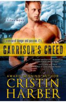 Garrison's Creed (Titan, #2) - Cristin Harber