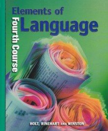 Elements of Language, fourth course 2001 Grade 10 - Lee Odell, John E. Warriner, Renee R. Hobbs, Richard T. Vacca