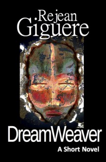 DreamWeaver - Rejean Giguere