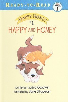 Happy and Honey - Laura Godwin, Jane Chapman