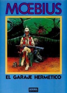 El garaje hermético - Mœbius