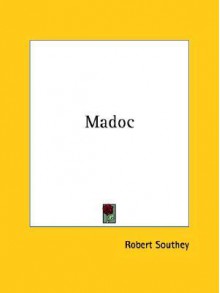 Madoc - Robert Southey