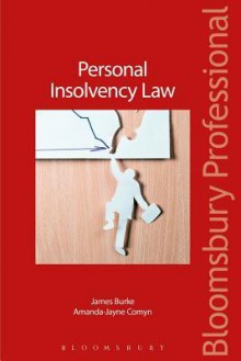 Personal Insolvency Law: A Guide to Irish Law - James Burke, Amanda-Jayne Comyn