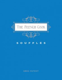 The French Cook-Souffles - Greg Patent