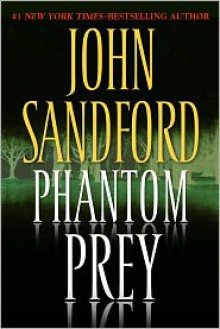 Phantom Prey (Lucas Davenport, #18) - John Sandford