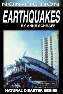 Earthquakes (Natural Disasters) - Anne Schraff