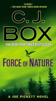 Force of Nature (A Joe Pickett Novel) - C.J. Box