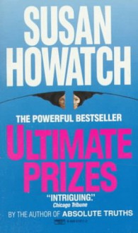 Ultimate Prizes - Susan Howatch