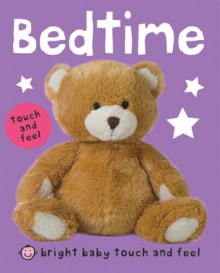 Bright Baby Touch and Feel Bedtime - Roger Priddy