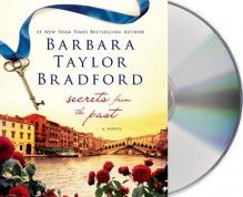 Secrets from the Past - Barbara Taylor Bradford