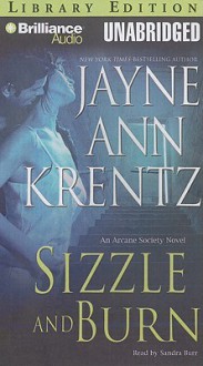 Sizzle and Burn (Arcane Society, #3) - Jayne Ann Krentz