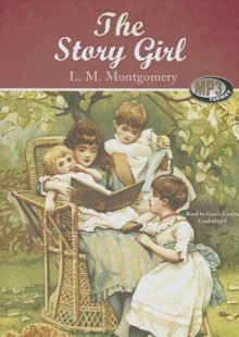 The Story Girl - Grace Conlin, L.M. Montgomery