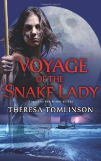 Voyage of the Snake Lady - Theresa Tomlinson