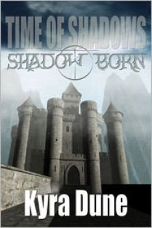 Shadow Born - Kyra Dune