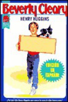 Henry Huggins - Beverly Cleary, Louis Darling, Argentina Palacios