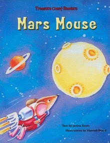 Mars Mouse - Janine Scott, Hannah Wood