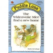 The Wideawake Mice Find A New Home - Sheila K. McCullagh