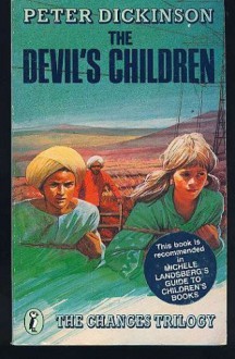 DEVIL'S CHILDREN (Changes Trilogy) - Peter Dickinson