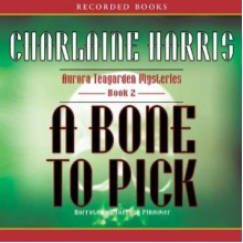 A Bone to Pick - Charlaine Harris