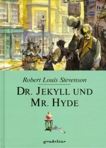 Dr. Jekyll und Mr. Hyde - Robert Louis Stevensoon, Dirk Walbrecker