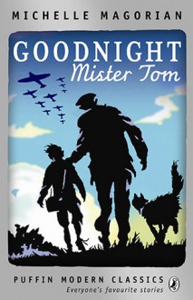 Goodnight Mister Tom - Michelle Magorian