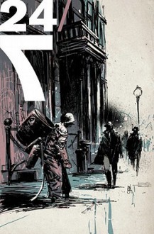 24seven: Volume 2 - Ray Fawkes, Ashley Wood, Chris Arrant, Tom Williams