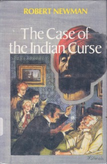 The Case of the Indian Curse - Robert Newman