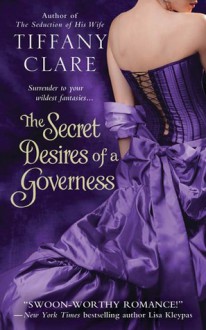 The Secret Desires of a Governess - Tiffany Clare