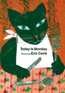 Today Is Monday board book (Board Book) - Eric Carle