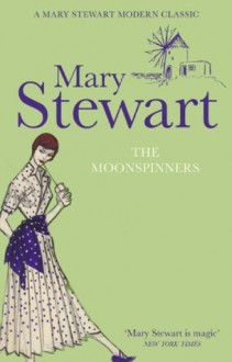 The Moonspinners - Mary Stewart