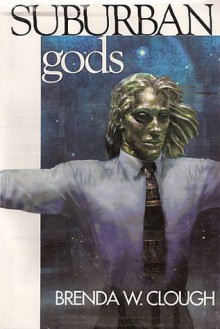 Suburban Gods: How Like a God/Doors of Death and Life - Brenda W. Clough