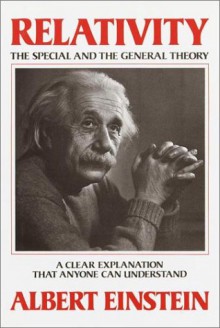 Relativity: The Special and the General Theory - Albert Einstein