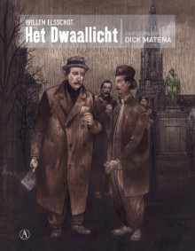 Het dwaallicht - Dick Matena, Willem Elsschot