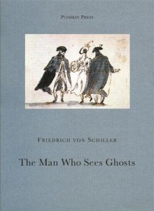 The Man who Sees Ghosts - Friedrich von Schiller, David Bryer