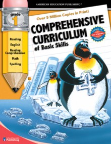 Comprehensive Curriculum of Basic Skills, Grade 1 - American Education Publishing, American Education Publishing