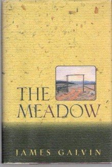 The Meadow - James Galvin