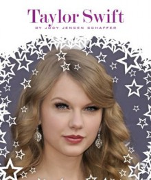 Taylor Swift (Stars of Today) - Jody Jensen Shaffer