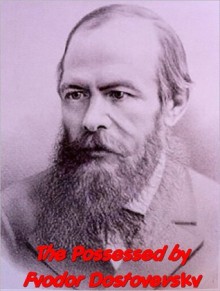 The Possessed - Fyodor Dostoyevsky, Constance Garnett