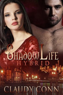 Shadowlife-Hybrid - Claudy Conn