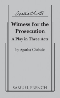 Witness For The Prosecution - Agatha Christie