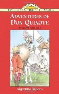 Adventures of Don Quixote (Dover Children's Thrift Classics) - Argentina Palacios, Thea Kliros, Children's Dover Thrift