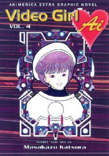 Video Girl Ai, Vol. 4: Off-Line - Masakazu Katsura