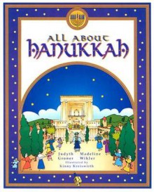 All About Hanukkah - Judyth Saypol Groner, Madeline Wikler