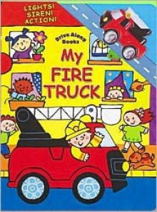 My Fire Truck [With Car] - Dina Anastasio, Luana Rinaldo